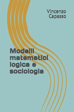 Modelli matematici logica e sociologia - Capasso, Vincenzo