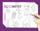 Do I Write?