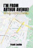 I'm From Arthur Avenue!