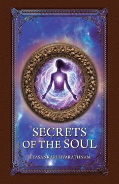 Secrets of the Soul - Sivarathnam, Jeyasankari