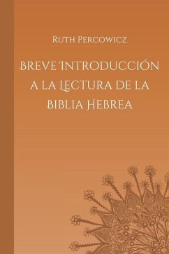 Breve Introducción a la Lectura de la Biblia Hebrea - Percowicz, Ruth