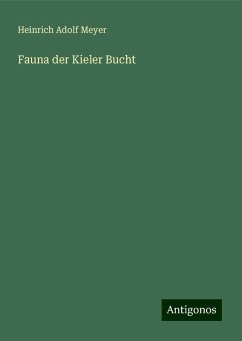 Fauna der Kieler Bucht - Meyer, Heinrich Adolf