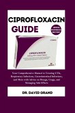 Ciprofloxacin Guide Ciprofloxacin Guide
