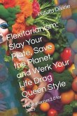 Flexitarianism Flexitarianism