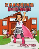 Changing Bully Ways Changing Bully Ways