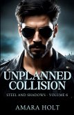 Unplanned Collision