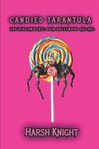 Candied Tarantula Candied Tarantula