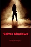 Velvet Shadows