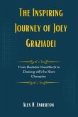 The Inspiring Journey of Joey Graziadei