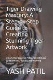 Tiger Drawing Mastery Tiger Drawing Mastery