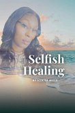 Selfish Healing