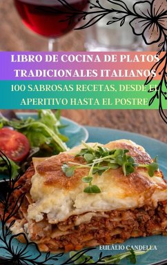 LIBRO DE COCINA DE PLATOS TRADICIONALES ITALIANOS - Eulálio Candella