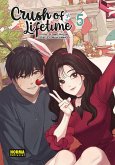 CRUSH OF LIFETIME 05 CRUSH OF LIFETIME 05