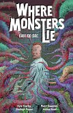 Where Monsters Lie Volume 2: Cull-De-Sac Where Monsters Lie Volume 2: Cull-De-Sac
