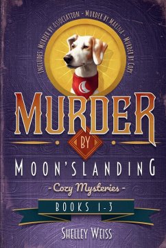 Moon's Landing Cozy Mysteries Books 1-3 - Weiss, Shelley