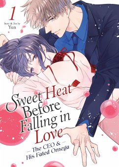 Cover Sweet Heat Before Falling in Love: The CEO and His Fated Omega Vol. 1