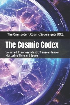 The Cosmic Codex - (Ocs), The Omnipotent Cosmic Sovereignty