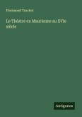 Le Théatre en Maurienne au XVIe siècle Le Théatre en Maurienne au XVIe siècle