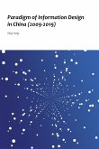 Paradigm of Information Design in China (2009-2019) Paradigm of Information Design in China (2009-2019)