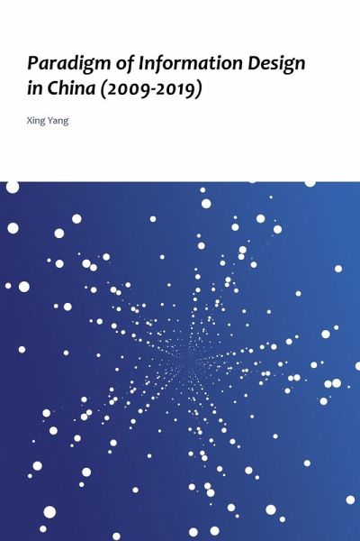 Paradigm of Information Design in China (2009-2019) Paradigm of Information Design in China (2009-2019)
