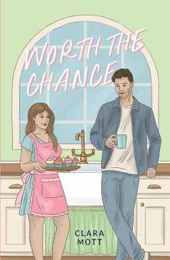 Worth the Chance - Mott, Clara