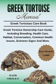 Greek Tortoise Manual Greek Tortoise Manual