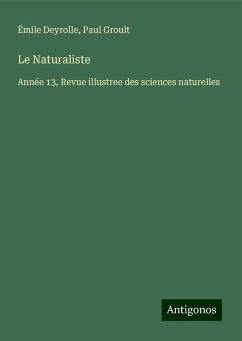 Le Naturaliste - Deyrolle, Émile; Groult, Paul