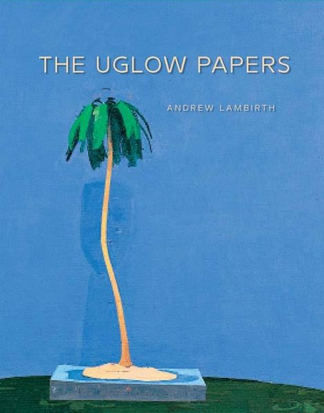 The Uglow Papers The Uglow Papers