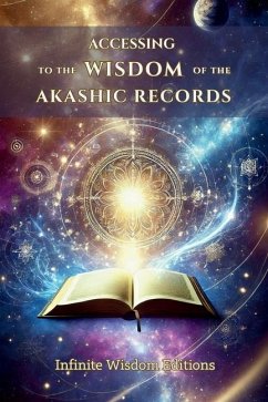 Accessing the Wisdom of the Akashic Records - Editions, Infinite Wisdom