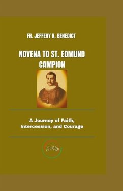 Novena to St. Edmund Campion - K Benedict, Jeffery