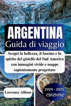 Guida turistica Argentina 2024 - Allison, Lawrence