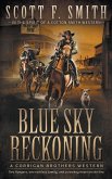 Blue Sky Reckoning Blue Sky Reckoning