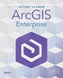 Getting to Know ArcGIS Enterprise - Bild 1