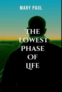 THE LOWEST PHASE OF LIFE - Paul, Mary