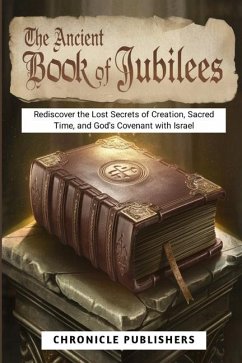 The Ancient Book of Jubilees - Publishers, Chronicle