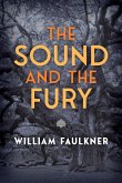 The Sound and the Fury The Sound and the Fury