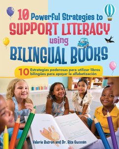 Cover 10 Powerful Strategies to Support Literacy Using Bilingual Books / 10 estrategias poderosas para apoyar la alfabetización con libros bilingües