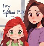 Ivy Spilled Milk