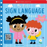 My First Sign Language Book: Scholastic Early Learners: 25 First Words to Teach Baby! My First Sign Language Book: Scholastic Early Learners: 25 First Words to Teach Baby!