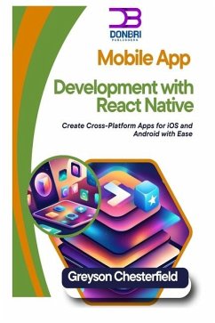 Mobile App Development with React Native - Chesterfield, Greyson