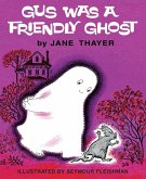 Gus Was a Friendly Ghost Gus Was a Friendly Ghost