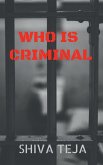 Who Is Criminal