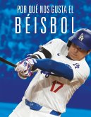 Por Qué Nos Gusta El Béisbol