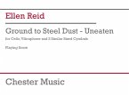 Reid: Ground to Steel Dust - Unbeaten for Cello, Vibraphone, 2 Cymbals Study Score