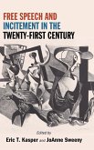 Free Speech and Incitement in the Twenty-First Century