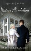 Waters Plantation Waters Plantation