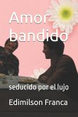 Amor bandido