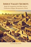 Indus Valley Secrets Indus Valley Secrets