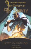 The Secret of His Bounty The Secret of His Bounty
