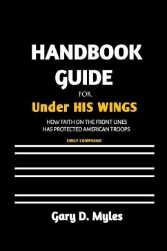 Handbook Guide for the Book Under His Wings - Myles, Gary D